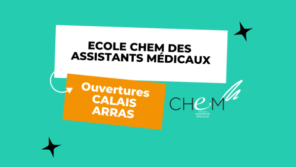 Ecole CHEM : le CQP Assistant Médical s'étend à Arras et Calais
