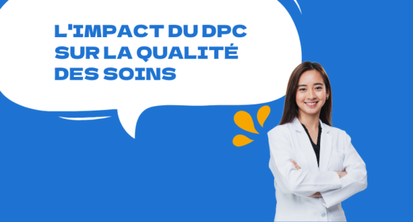 L'impact du DPC sur la qualité des soins