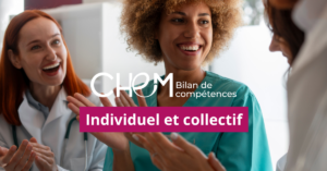 Le bilan de compétences professionnels de santé : un accompagnement personnalisé et collectif.